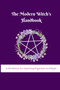 The Modern Witch's Handbook : A Workbook for Exploring Paganism and Magic: A Workbook for Exploring Paganism and Magic by Adimaili Rafaele - Paperback