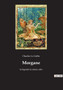 Morgane : la legende la sirene celte by Charles Le Goffic - Paperback