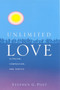 Unlimited Love by Stephen G. Post - Paperback