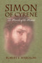 Simon of Cyrene by Robert E Wardlow - Hardback Simon of Cyrene by Robert E Wardlow - Hardback
