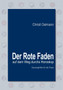Der Rote Faden auf dem Weg durchs Horoskop : Deutungshilfen fur die Praxis by Christl Oelmann - Paperback
