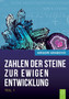 Die Zahlen der Steine zur ewigen Entwicklung - Teil 1 by Grigori Grabovoi - Paperback