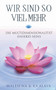 Wir sind so viel mehr : Die Multidimensionalitat unseres Seins by Ramona Maleh'na Prillwitz - Paperback
