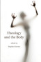 Theology and the Body by Stephen Garner - Paperback