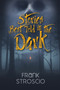 Stories Best Told in the Dark by Frank Stroscio - Paperback