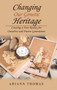 Changing Our Genetic Heritage : Creating a New Reality for Ourselves and Future Generations by Ariann Thomas - Hardback
