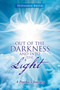 Out of the Darkness and into the Light : A Psychic's Journey by Stephanie Bryan - Paperback