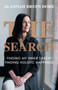 The Search : Finding My Inner Parent, Finding Holistic Happiness by Alannah Breen Dore - Paperback