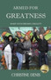 Armed for Greatness by Christine Denis - Paperback