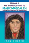 Module 1 My Introduction to Mary Magdalen & How She Came into My Awareness by Kim Cintio - Paperback