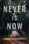 Never is Now