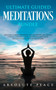 Ultimate Guided Meditations Bundle : Including Chakra Meditation, Sleep Meditation, Self Healing Hypnosis, Vipassana Scripts, Mindfulness Meditation, Meditation For Anxiety And Much More! by Absolute Peace - Paperback