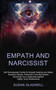 Empath and Narcissist : Self Development Guide for Empath Healing and Highly Sensitive People, Protection From Narcissists Declaring Your Leadership Against Highly Toxic Relationship by Susan Gladwell - Paperback