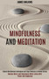 Mindfulness and Meditation : Simple Mindfulness Techniques and Yoga Postures to Relieve Stress (Remove Worry and Depression While Living With Peace and Happiness) by James Wilkins - Paperback