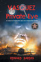Vasquez Private Eye