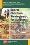Sports Nutrition Strategies for Success : A Practical Guide to Improving Performance Through Nutrition by Abigail J. Larson - Paperback