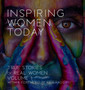 Inspiring Women Today : True Stories of Real Women, Volume 1 by Rodney Miles Taber - Hardback