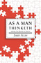 As a Man Thinketh - the Original 1902 Classic (includes the Mastery of Destiny) (Reader's Library Classics) by James Allen - Paperback