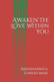Awaken The Love Within You : Self love : 3 by Krishnapriya Sunilkumar - Paperback