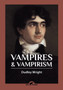 Vampires & Vampirism by Dudley Wright - Paperback