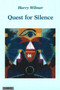 Quest for Silence by Harry A Wilmer - Paperback