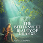 The Bittersweet Beauty of Change by Naivara Hazelspirit - Paperback
