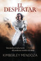 El Despertar by Kimberley Mendoza - Hardback