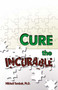 Cure the Incurable by Mikhail Tombak - Paperback