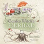 Garden Witch's Herbal : Green Magick, Herbalism and Spirituality by Ellen Dugan - Paperback