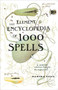 The Element Encyclopedia of 1000 Spells : A Concise Reference Book for the Magical Arts by Judika Illes - Paperback