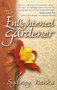 Enlightened Gardener, The by Sydney Banks - Hardback