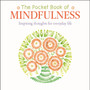 The Pocket Book of Mindfulness : Inspiring thoughts for everyday life by Jane Maple - Paperback