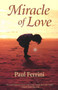 Miracle of Love : Reflections of the Christ Mind, Part III by Paul Ferrini - Paperback
