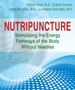 Nutripuncture : Stimulating the Energy Pathways of the Body without Needles by Patrick Veret - Paperback