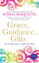Grace, Guidance and Gifts : Sacred Blessings to Light Your Way by Sonia Choquette - Paperback