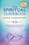The Spiritual Guidebook : Mastering Psychic Development and Healing Techniques by Anna Comerford - Paperback