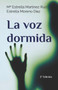 La voz dormida : 2?? Edicion by Moreno Diaz Estrella Moreno Diaz - Paperback
