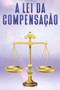 A Lei Da Compensacao : Leis do Universo #5 by Sherry Lee - Paperback