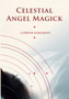 Celestial Angel Magick : Pathworking and Sigils for The Mansions of The Moon by Corwin Hargrove - Paperback