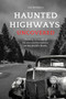 Haunted Highways Uncovered : Thrilling Accounts of Paranormal Phenomena on the World's Roads by Lee Brickley - Paperback Haunted Highways Uncovered : Thrilling Accounts of Paranormal Phenomena on the World's Roads by Lee Brickley - Paperback