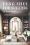 Feng Shui for Success by Skylar Meiwu - Paperback