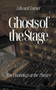 Ghosts of the Stage : Ten Hauntings at the Theatre by Edward Turner - Paperback