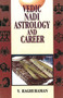 Vedic Nadi Astrology & Career by V Raghuraman - Paperback