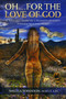 Oh... for the Love of God : A Tell All Story of a Woman's Journey Toward Self-Discovery by Angela Sorenson - Paperback