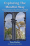 Exploring the Mindful Way by Tom Butler - Paperback