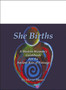 She Births : A Modern Woman's Guidebook for an Ancient Rite of Passage by Marcie Macari - Paperback