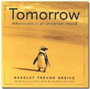 Tomorrow : Adventures in an Uncertain World by Bradley Trevor Greive - Hardback