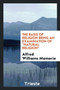 The Basis of Religion Being an Examination of Natural Religion by Alfred Williams Momerie - Paperback