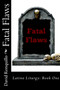 Fatal Flaws : Latino Liturgy: Book One : 1