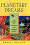 Planetary Dreams : The Quest to Discover Life Beyond Earth by Robert Shapiro - Paperback